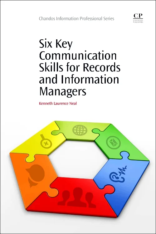 Six Key Communication Skills for Records and Infor...