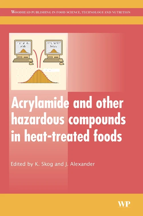Coperta cărții "Acrylamide and Other Hazardous Compounds in Heat-Treated Foods" de autor necunoscut