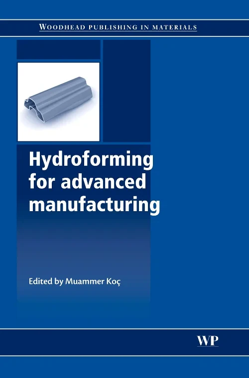 Hydroforming for Advanced Manufacturing