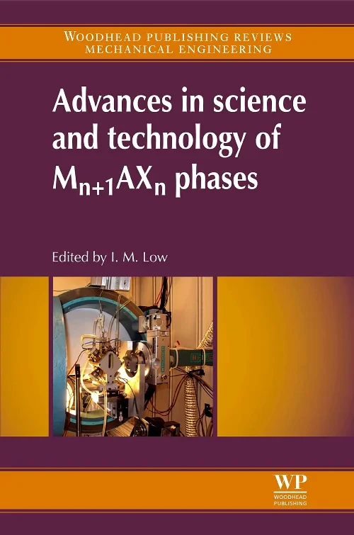 Coperta cărții "Advances in Science and Technology of Mn+1AXn Phases" de autor necunoscut