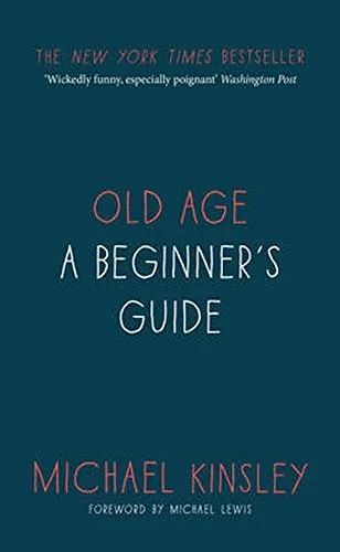 Coperta cărții "Old Age: A beginner's guide" de autor necunoscut