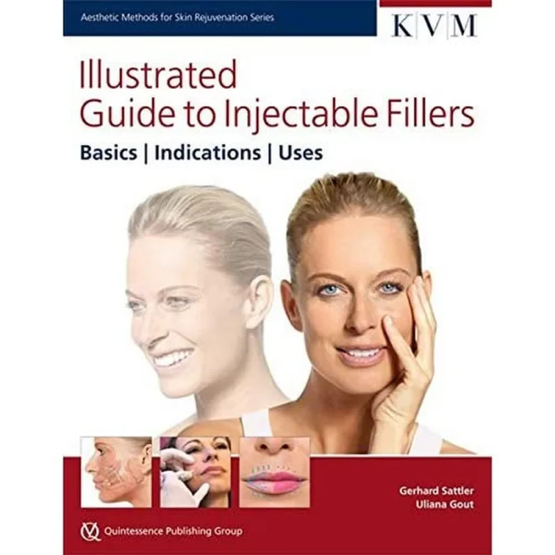 Coperta cărții "Illustrated Guide to Injectable Fillers: Basics, Indications, Uses" de autor necunoscut