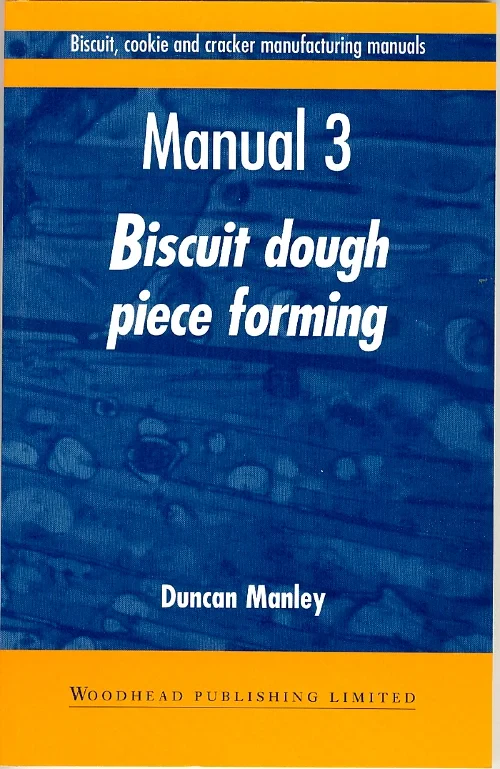 Biscuit, Cookie and Cracker Manufacturing Manuals