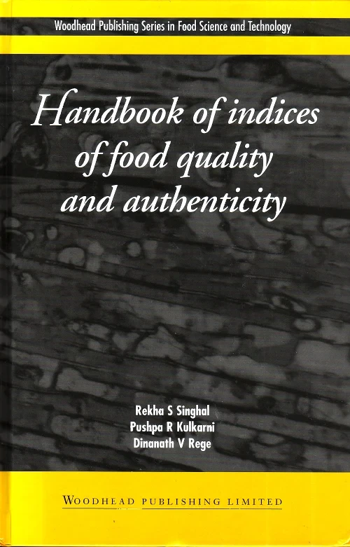 Handbook of Indices of Food Quality and Authentici...