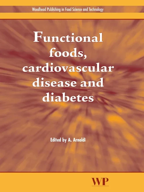 Functional Foods, Cardiovascular Disease and Diabe...