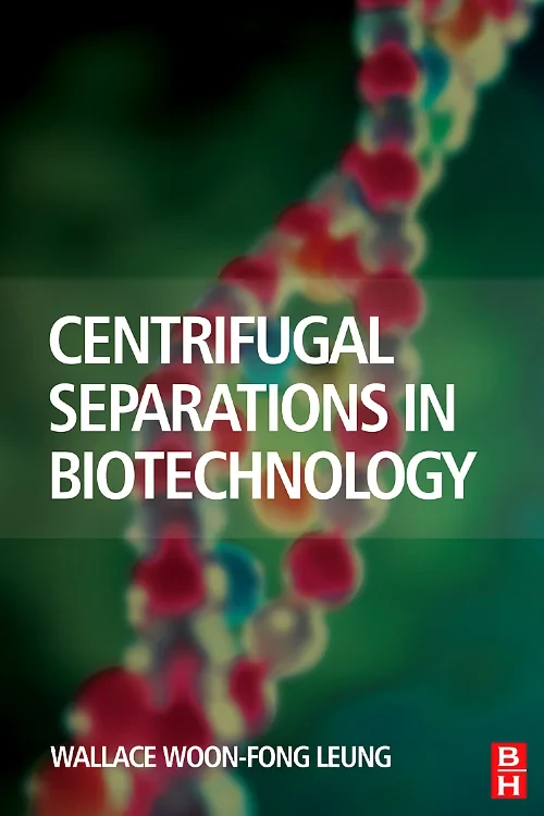 Centrifugal Separations in Biotechnology