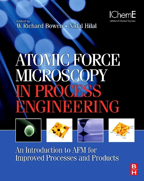 Atomic Force Microscopy in Process Engineering