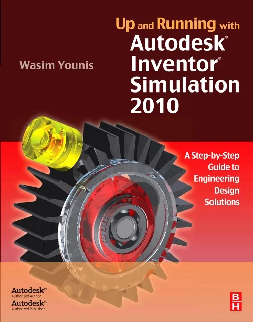 Up and Running with Autodesk Inventor Simulation 2...