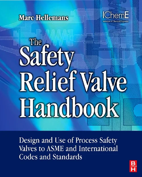 The Safety Relief Valve Handbook