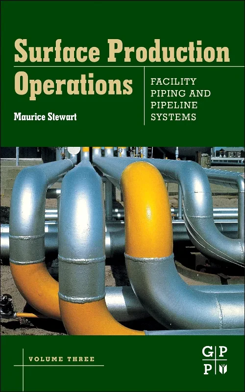 Surface Production Operations: Volume III: Facilit...