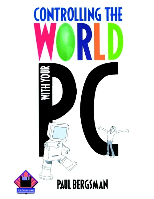 Controlling The World with Your PC