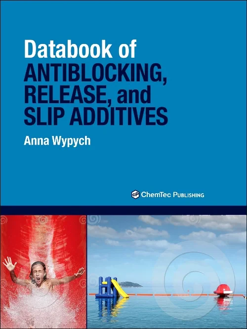 Databook of Antiblocking, Release, and Slip Additi...