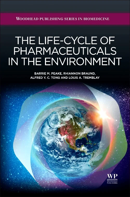 The Life-Cycle of Pharmaceuticals in the Environme...
