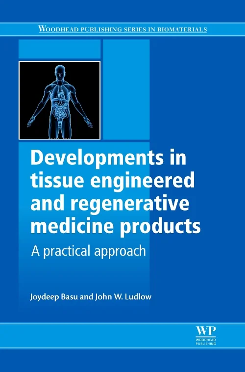 Developments in Tissue Engineered and Regenerative...