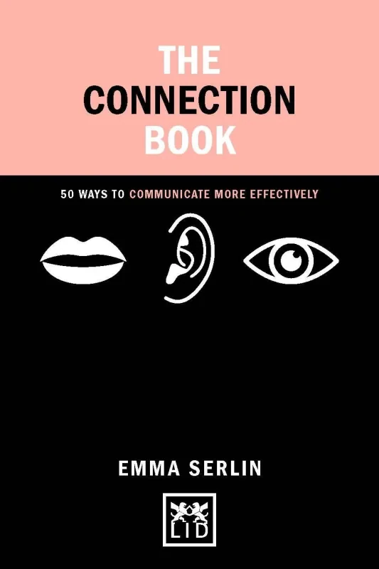 Coperta cărții "The Connection Book: 50 Ways to Communicate More Effectively" de autor necunoscut