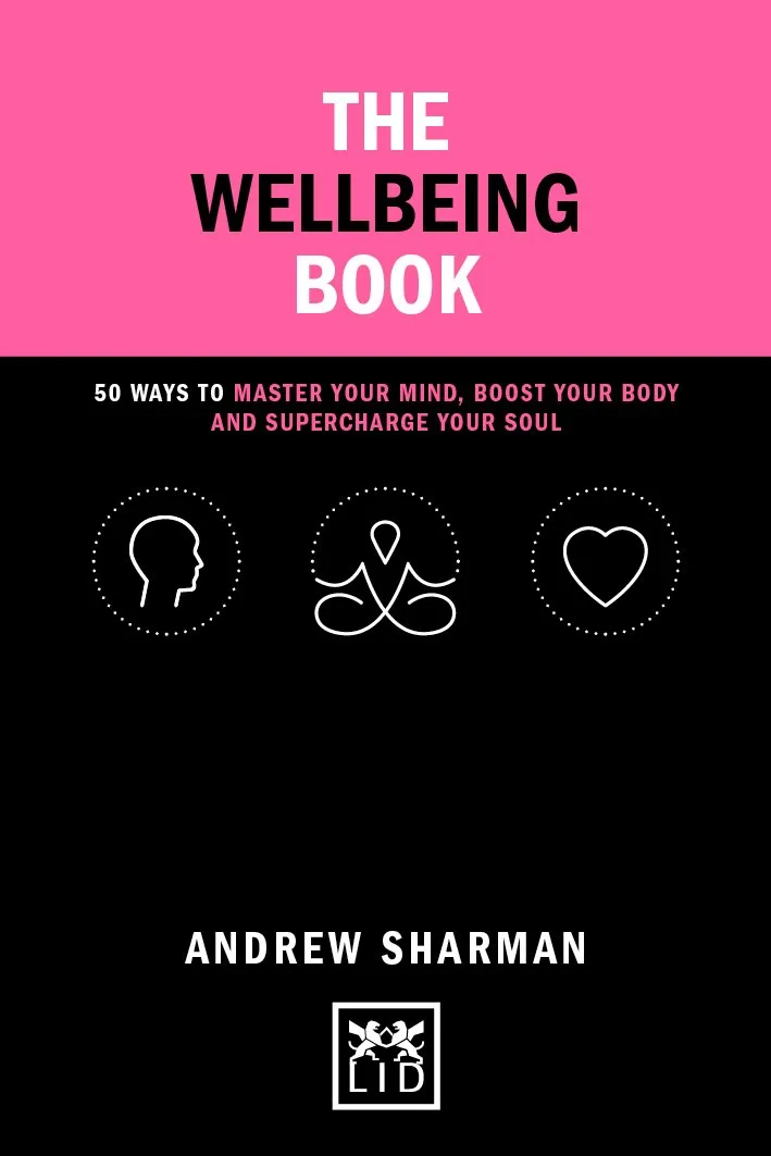 Coperta cărții "The Wellbeing Book: 50 ways to focus your mind, boost your body and supercharge your soul" de autor necunoscut