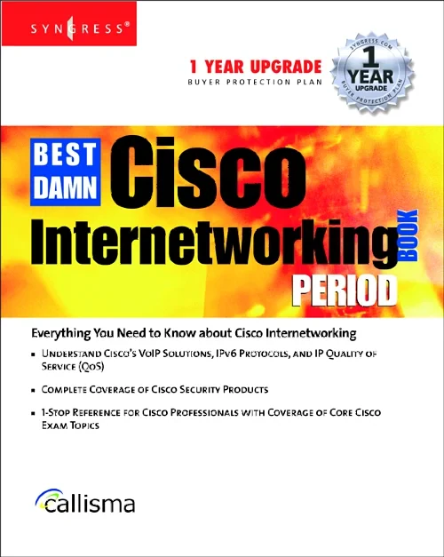 The Best Damn Cisco Internetworking Book Period