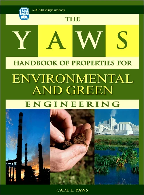 The Yaws Handbook of Properties for Environmental ...