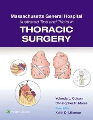 Coperta cărții "Massachusetts General Hospital Illustrated Tips and Tricks in Thoracic Surgery" de autor necunoscut