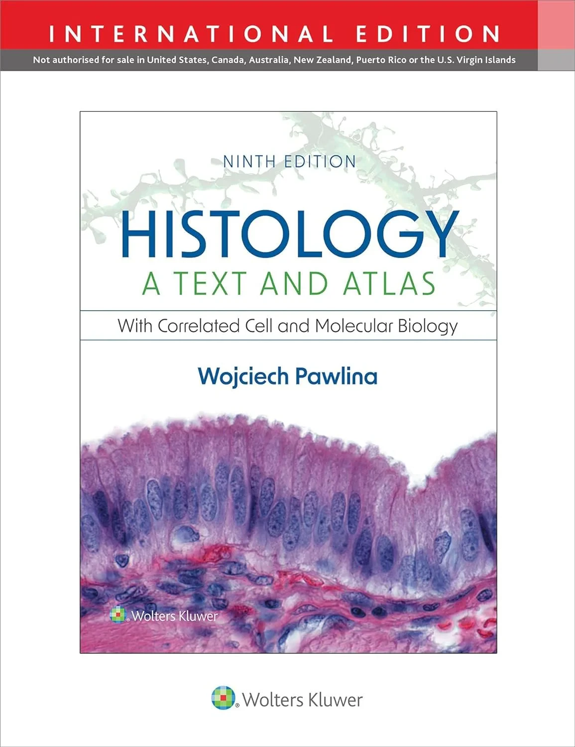 Coperta cărții "Histology: A Text and Atlas: with Correlated Cell and Molecular Biology" de autor necunoscut
