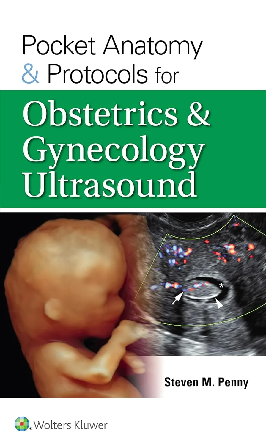 Coperta cărții "Pocket Anatomy &amp; Protocols for Obstretrics &amp; Gynecology Utrasound" de autor necunoscut