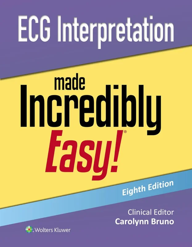 Coperta cărții "ECG Interpretation Made Incredibly Easy" de autor necunoscut