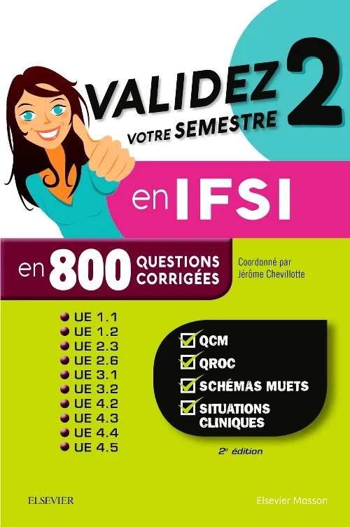 Validez votre semestre 2 en IFSI en 800 questions ...