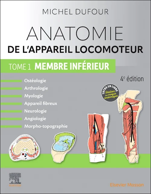 Anatomie de l'appareil locomoteur - Tome 1. Membre...