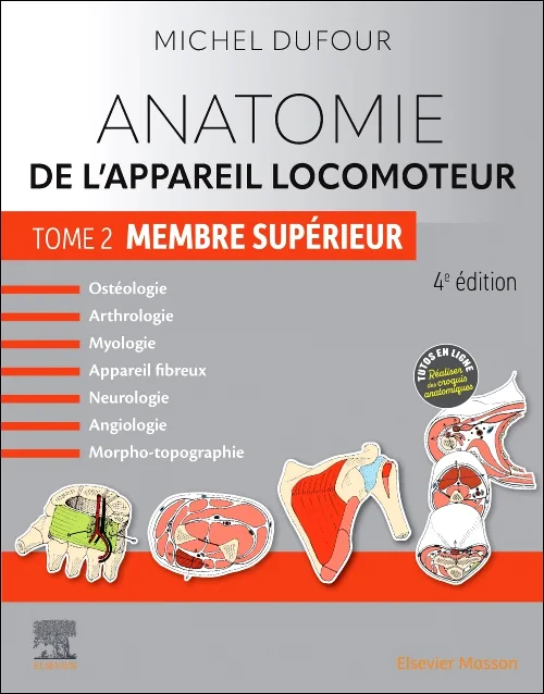 Anatomie de l'appareil locomoteur - Tome 2. Membre...