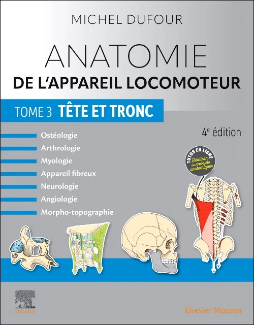 Anatomie de l'appareil locomoteur - Tome 3. Tête e...