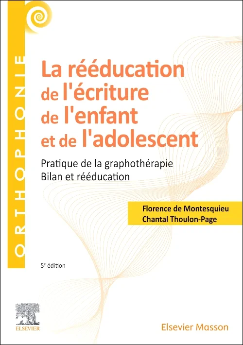 La rééducation de l'écriture de l'enfant et de l'a...