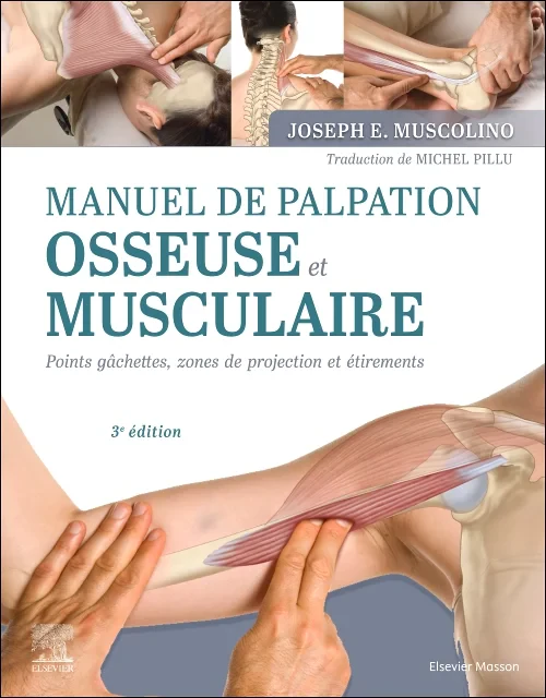 Manuel de palpation osseuse et musculaire, 3e édit...