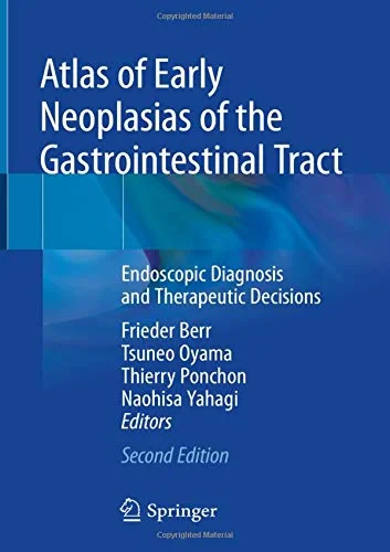 Coperta cărții "Atlas of Early Neoplasias of the Gastrointestinal Tract: Endoscopic Diagnosis and Therapeutic Decisions" de autor necunoscut