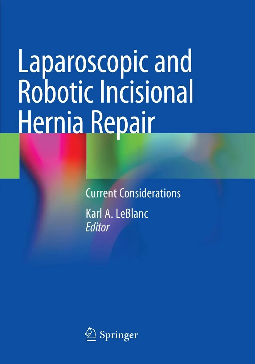 Coperta cărții "Laparoscopic and Robotic Incisional Hernia Repair: Current Considerations" de autor necunoscut