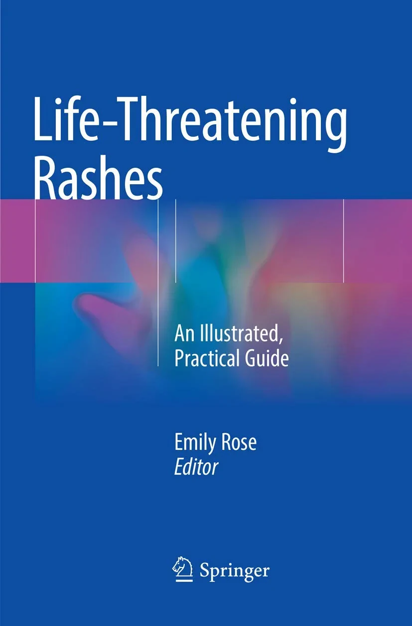 Coperta cărții "Life-Threatening Rashes: An Illustrated, Practical Guide" de autor necunoscut