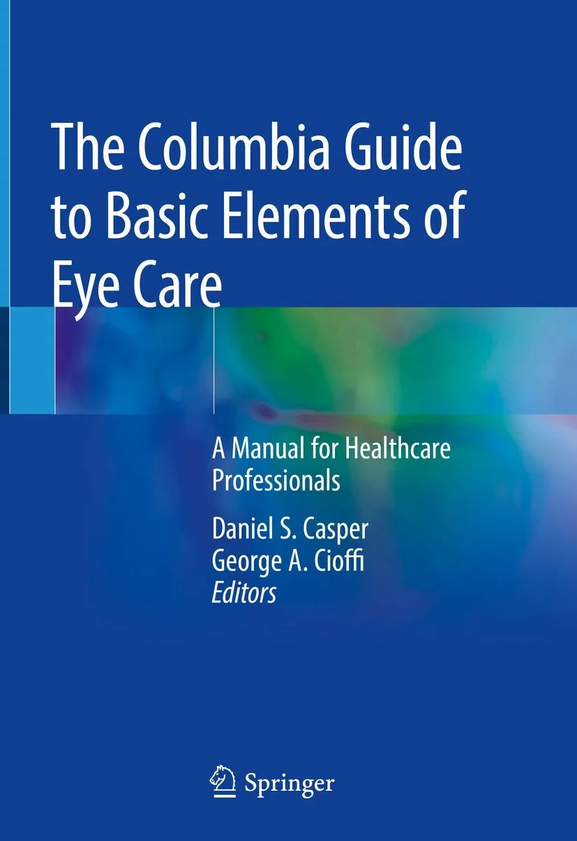 Coperta cărții "The Columbia Guide to Basic Elements of Eye Care: A Manual for Healthcare Professionals" de autor necunoscut