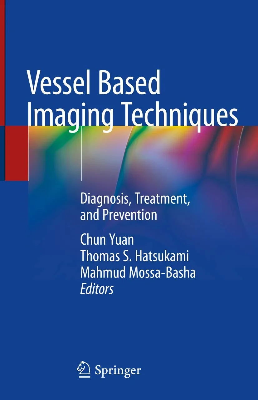Coperta cărții "Vessel Based Imaging Techniques: Diagnosis, Treatment, and Prevention" de autor necunoscut