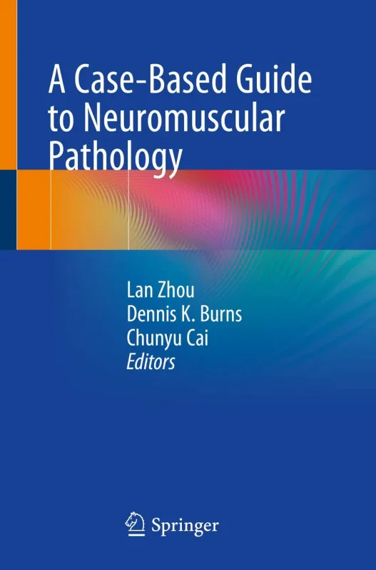 Coperta cărții "A Case-Based Guide to Neuromuscular Pathology" de autor necunoscut