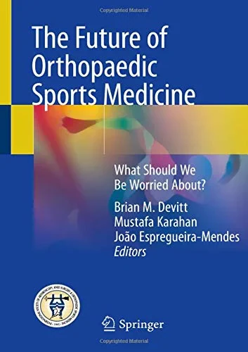 Coperta cărții "The Future of Orthopaedic Sports Medicine : What Should We Be Worried About?" de autor necunoscut