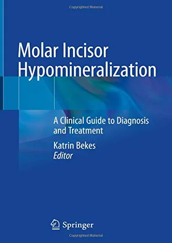 Coperta cărții "Molar Incisor Hypomineralization: A Clinical Guide to Diagnosis and Treatment" de autor necunoscut