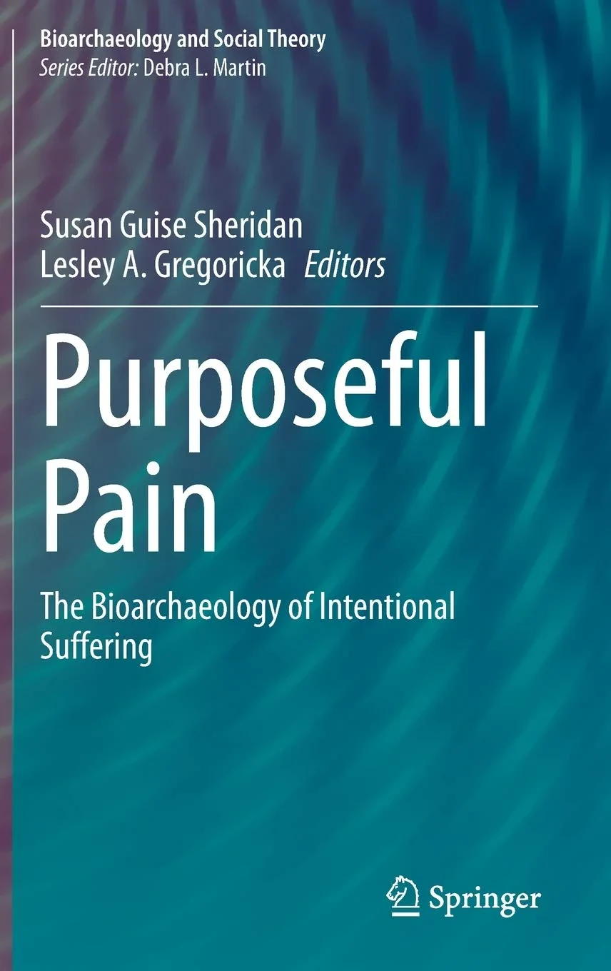 Coperta cărții "Purposeful Pain: The Bioarchaeology of Intentional Suffering" de autor necunoscut