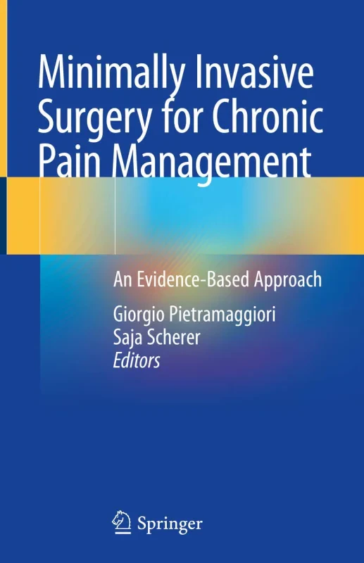 Coperta cărții "Minimally Invasive Surgery for Chronic Pain Management: An Evidence-Based Approach" de autor necunoscut