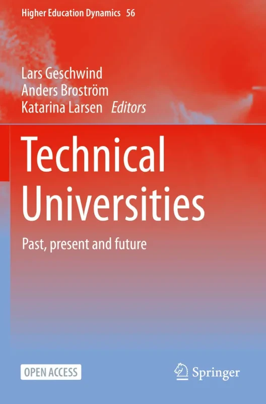 Coperta cărții "Technical Universities: Past, present and future: 56 (Higher Education Dynamics)" de autor necunoscut