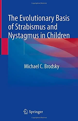 Coperta cărții "The Evolutionary Basis of Strabismus and Nystagmus in Children: Landmark Essays" de autor necunoscut