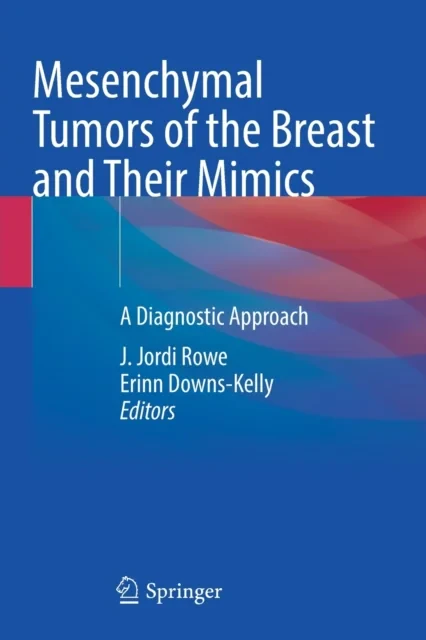 Coperta cărții "Mesenchymal Tumors of the Breast and Their Mimics" de autor necunoscut