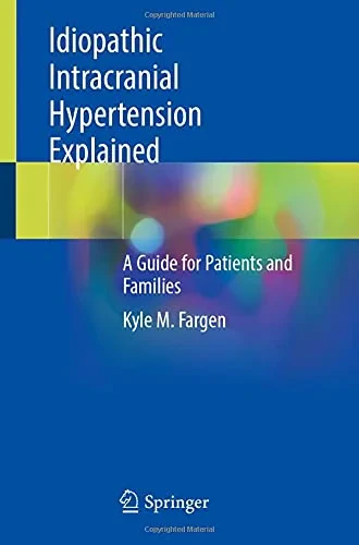 Coperta cărții "Idiopathic Intracranial Hypertension Explained" de autor necunoscut