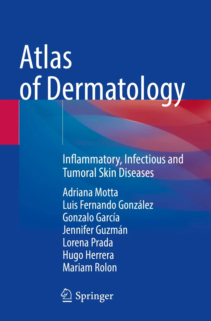 Coperta cărții "Atlas of Dermatology: Inflammatory, Infectious and Tumoral Skin Diseases" de autor necunoscut