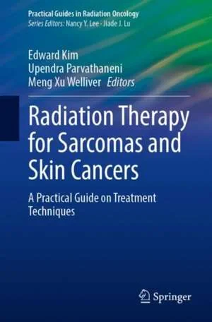 Coperta cărții "Radiation Therapy for Sarcomas and Skin Cancers: A Practical Guide on Treatment Techniques" de autor necunoscut