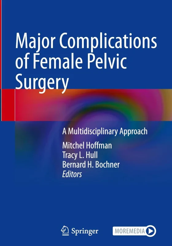 Coperta cărții "Major Complications of Female Pelvic Surgery: A Multidisciplinary Approach" de autor necunoscut