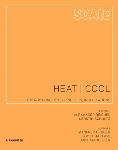 Coperta cărții "Heat - Cool: Energy Concepts, Principles, Installations (Scale)" de autor necunoscut